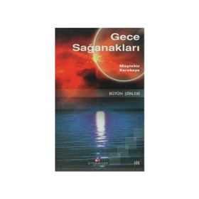 GECE SAĞANAKLARI BÜTÜN ŞİİRLERİ - MÜŞTEHİR KARAKAYA