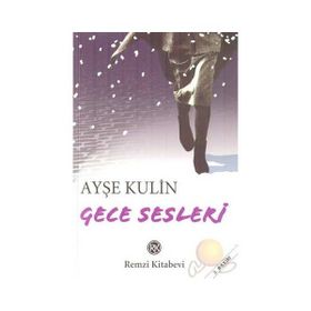 GECE SESLERI - AYŞE KULIN
