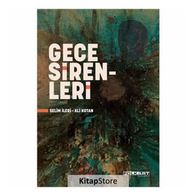 Gece Sirenleri - Selim İleri
