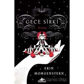 Gece Sirki - Erin Morgenstern
