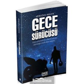 Gece Sürücüsü - Armağan Akkaya