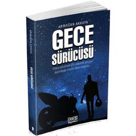 Gece Sürücüsü - Armağan Akkaya