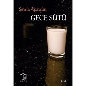 Gece Sütü-Şeyda Apaydın
