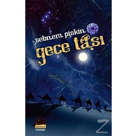 GECE TAŞI - ŞEBNEM PIŞKIN