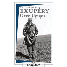 Gece Uçuşu - Antoine de Saint Exupery