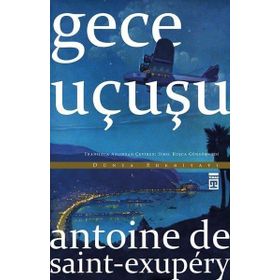 Gece Uçuşu - Antonie de Saint Exupery