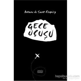 Gece Uçuşu - Antonie de Saint Exupery