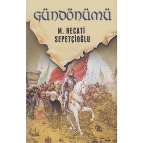 GECE VAKTINDE GÜNDÖNÜMÜ - MUSTAFA NECATI SEPETÇİOĞLU