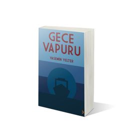 Gece Vapuru - Yasemin Yelter