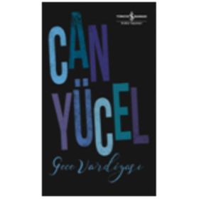 Gece Vardiyası - Can Yücel