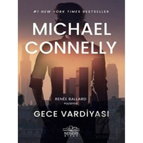 Gece Vardiyası - Michael Connelly