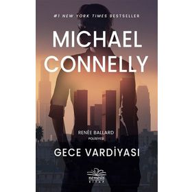 Gece Vardiyası - Michael Connelly