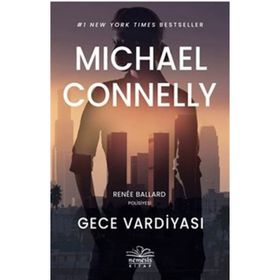 Gece Vardiyası - Michael Connelly