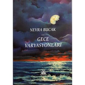 Gece Varyasyonları - Nevra Bucak