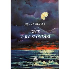 Gece Varyasyonları - Nevra Bucak