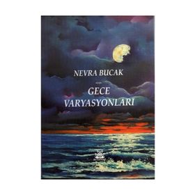 Gece Varyasyonları - Nevra Bucak