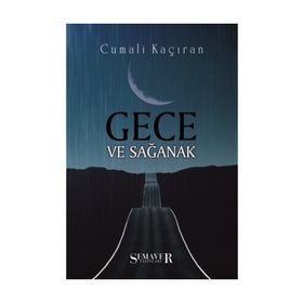 Gece ve Sağanak - Cumali Kaçıran
