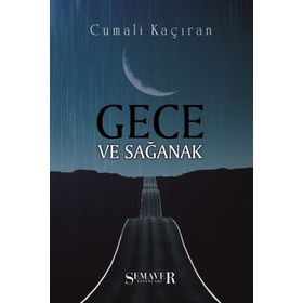 Gece ve Sağanak - Cumali Kaçıran