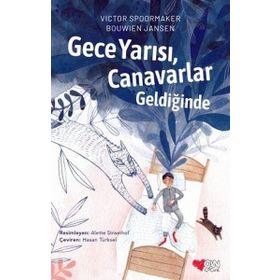 Gece Yarısı Canavarlar Geldiğinde -Victor Spoormaker Bouwien Jansen