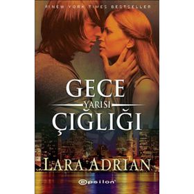GECE YARISI ÇIĞLIĞI - LARA ADRIAN