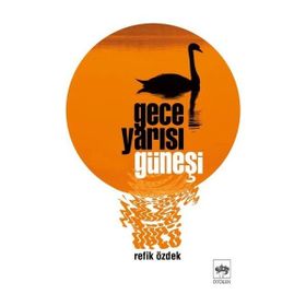 Gece Yarısı Güneşi - Atilla Çilingir