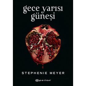 Gece Yarısı Güneşi - Stephenie Meyer