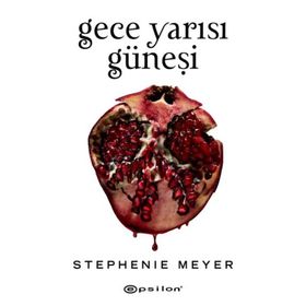 Gece Yarısı Güneşi - Stephenie Meyer