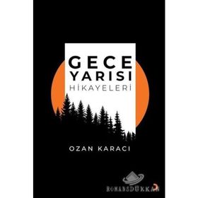 Gece Yarısı Hikayeleri- Ozan Karacı