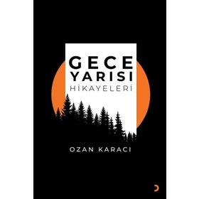 Gece Yarısı Hikayeleri- Ozan Karacı