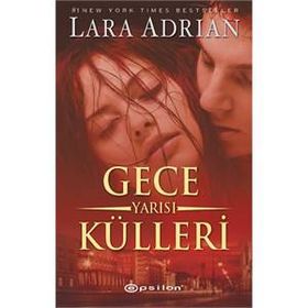 Gece Yarısı Külleri - Lara Adrian