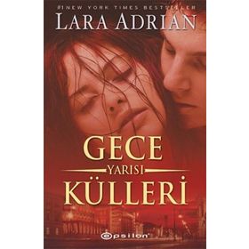 Gece Yarısı Külleri - Lara Adrian