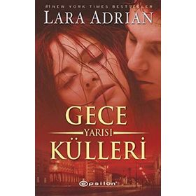 Gece Yarısı Külleri - Lara Adrian