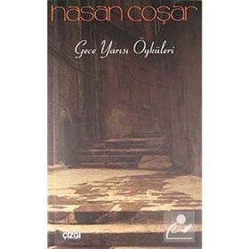 GECE YARISI ÖYKÜLERİ - HASAN COŞAR
