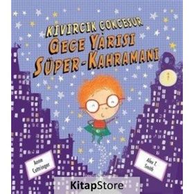 Gece Yarısı Süper-Kahramanı - Anne Cottringer
