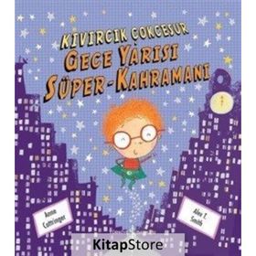 Gece Yarısı Süper-Kahramanı - Anne Cottringer