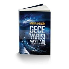 Gece Yarısı Yazıları - Yahya Akengin