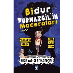 Gece Yarısı Ziyaretçisi - Bidur Durmazgilin Maceraları - Alaaddin Beken - Timaş Yayınları