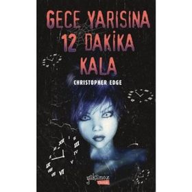 Gece Yarısına 12 Dakika Kala - Christopher Edge
