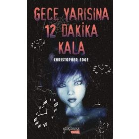 Gece Yarısına 12 Dakika Kala - Christopher Edge