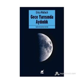 GECE YARISINDA AYDINLIK - ERICA WALLACH