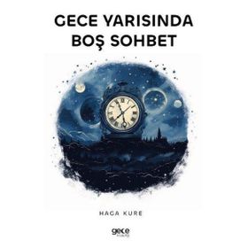 Gece Yarısında Boş Sohbet Gece Kitaplığı
