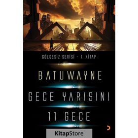 Gece Yarısını 11 Geçe - Batuwayne