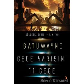 Gece Yarısını 11 Geçe - Batuwayne