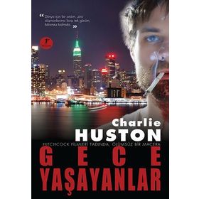 GECE YAŞAYANLAR - CHARLIE HUSTON