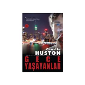 GECE YAŞAYANLAR - CHARLIE HUSTON