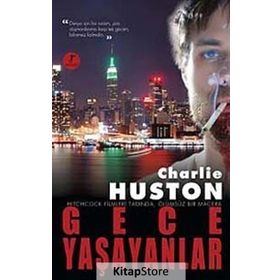 GECE YAŞAYANLAR - CHARLIE HUSTON