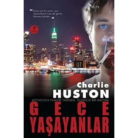 GECE YAŞAYANLAR - CHARLIE HUSTON