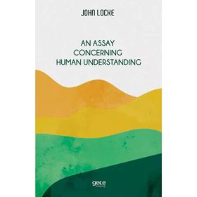 Gece Yayınları An Assay Concerning Human Understanding