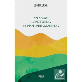 Gece Yayınları An Assay Concerning Human Understanding
