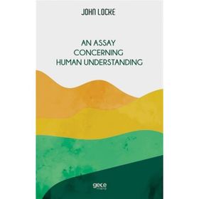Gece Yayınları An Assay Concerning Human Understanding